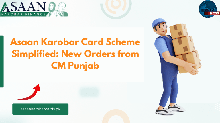 Asaan Karobar Card Scheme Simplified: New Orders from CM Punjab