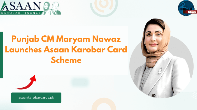 Punjab CM Maryam Nawaz Launches Asaan Karobar Card Scheme
