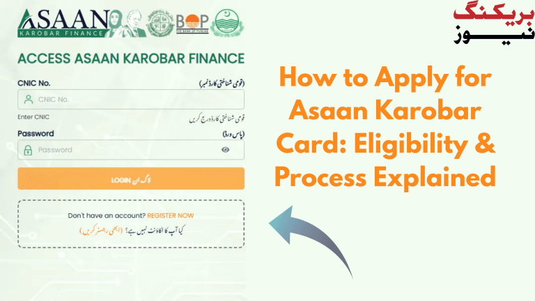 How to Apply for Asaan Karobar Card: Eligibility & Process Explained