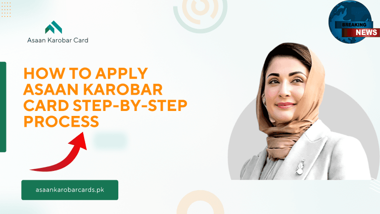 How To Apply Asaan Karobar Card Step-by-Step Process